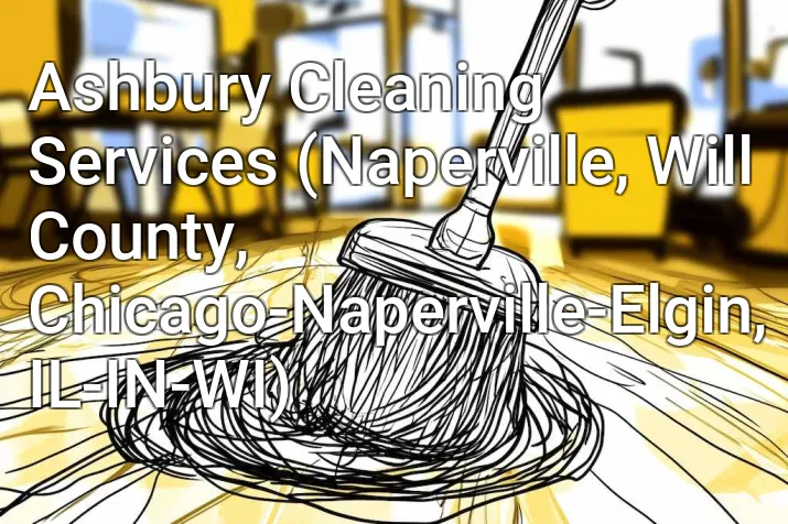 Ashbury Cleaning Services (Naperville, Will County, Chicago-Naperville-Elgin, IL-IN-WI)