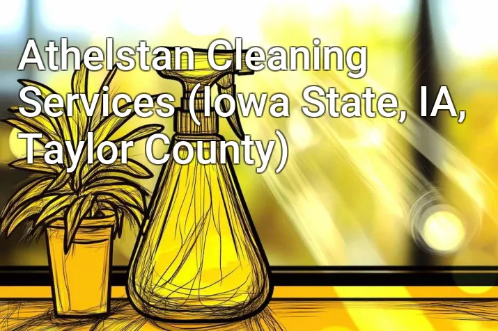 Athelstan Cleaning Services (Iowa State, IA, Taylor County)