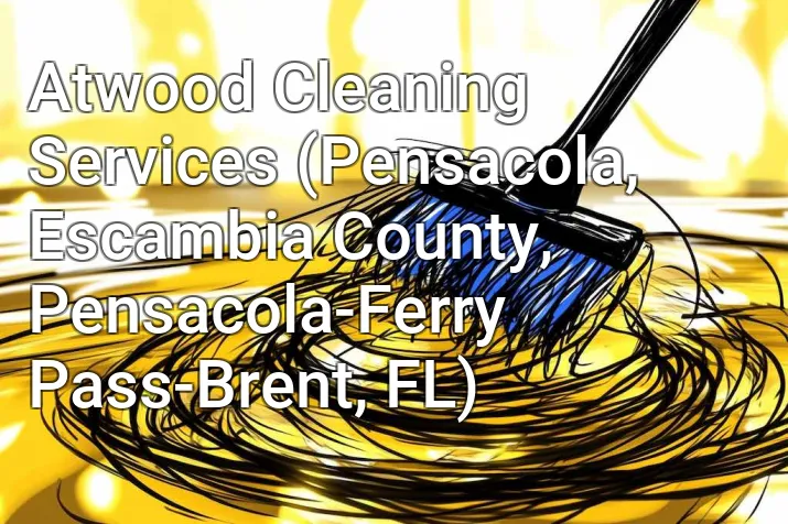 Atwood Cleaning Services (Pensacola, Escambia County, Pensacola-Ferry Pass-Brent, FL)