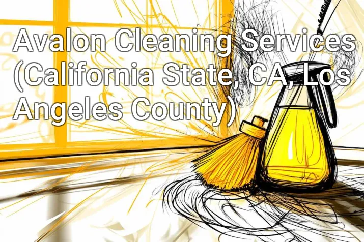 Avalon Cleaning Services (California State, CA, Los Angeles County)