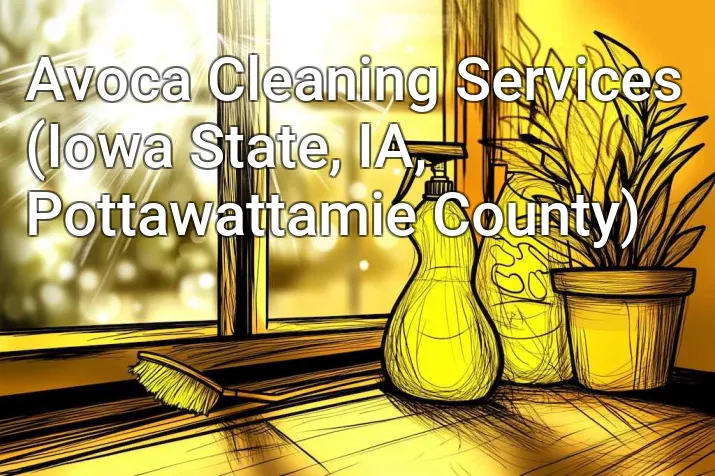 Avoca Cleaning Services (Iowa State, IA, Pottawattamie County)