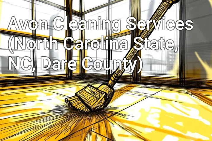 Avon Cleaning Services (North Carolina State, NC, Dare County)