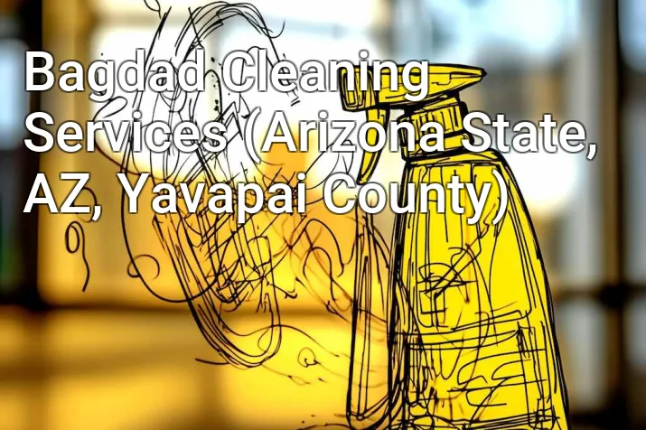 Bagdad Cleaning Services (Arizona State, AZ, Yavapai County)
