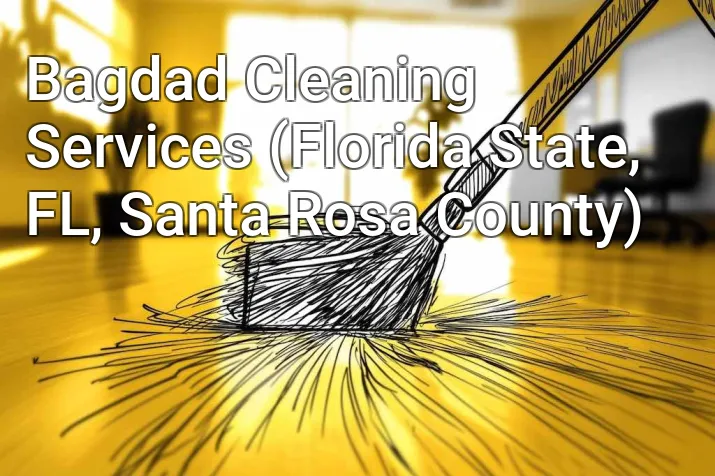Bagdad Cleaning Services (Florida State, FL, Santa Rosa County)
