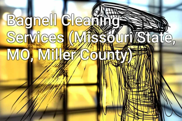 Bagnell Cleaning Services (Missouri State, MO, Miller County)