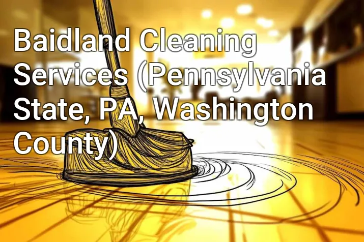 Baidland Cleaning Services (Pennsylvania State, PA, Washington County)
