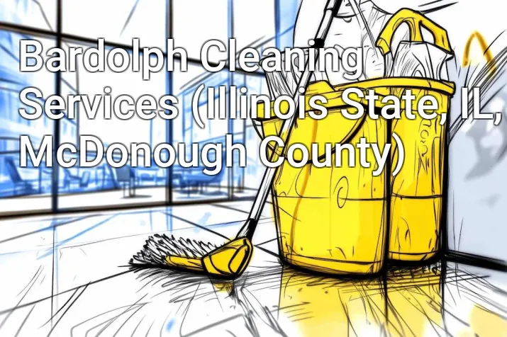 Bardolph Cleaning Services (Illinois State, IL, McDonough County)