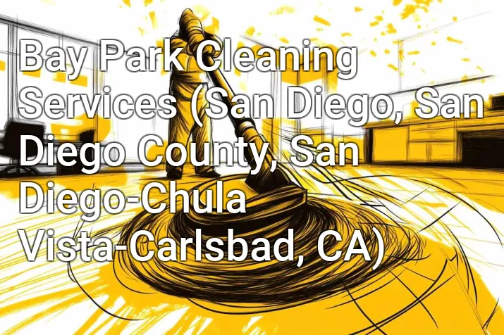 Bay Park Cleaning Services (San Diego, San Diego County, San Diego-Chula Vista-Carlsbad, CA)