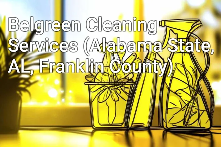 Belgreen Cleaning Services (Alabama State, AL, Franklin County)