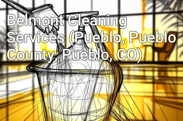 Belmont Cleaning Services (Pueblo, Pueblo County, Pueblo, CO)