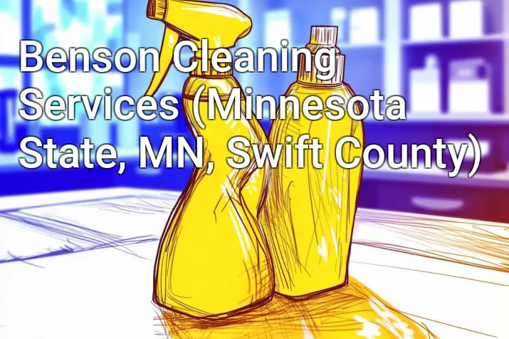 Benson Cleaning Services (Minnesota State, MN, Swift County)