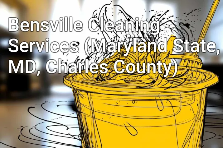 Bensville Cleaning Services (Maryland State, MD, Charles County)