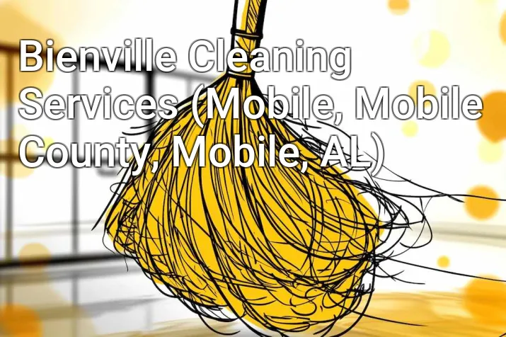 Bienville Cleaning Services (Mobile, Mobile County, Mobile, AL)