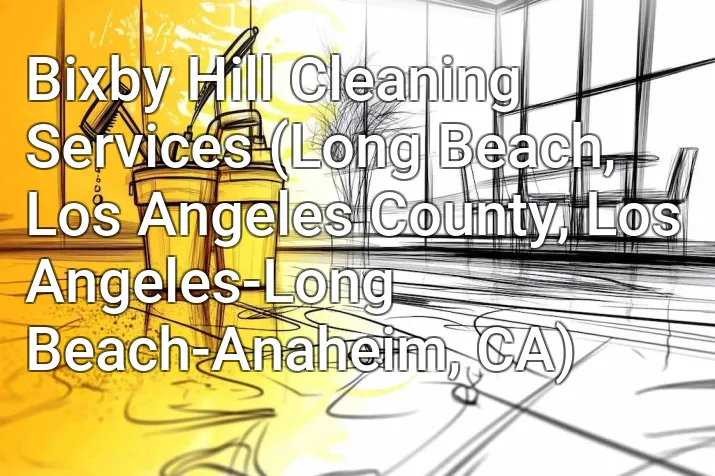 Bixby Hill Cleaning Services (Long Beach, Los Angeles County, Los Angeles-Long Beach-Anaheim, CA)