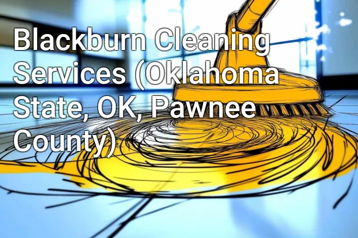 Blackburn Cleaning Services (Oklahoma State, OK, Pawnee County)