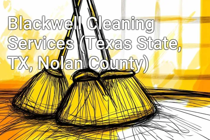 Blackwell Cleaning Services (Texas State, TX, Nolan County)