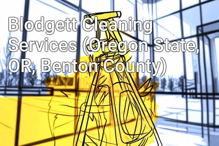 Blodgett Cleaning Services (Oregon State, OR, Benton County)