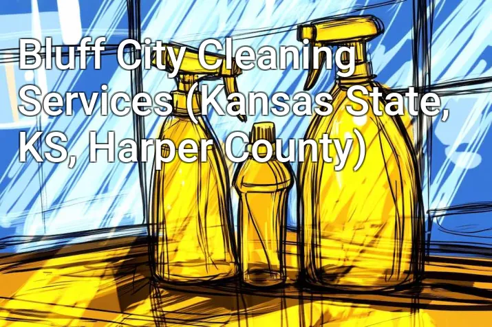 Bluff City Cleaning Services (Kansas State, KS, Harper County)