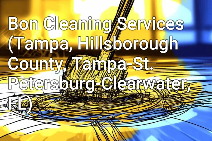 Bon Cleaning Services (Tampa, Hillsborough County, Tampa-St. Petersburg-Clearwater, FL)