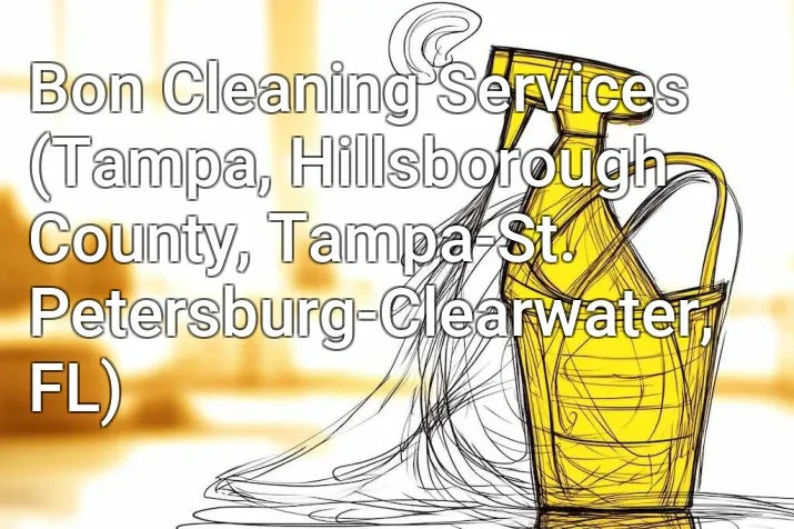 Bon Cleaning Services (Tampa, Hillsborough County, Tampa-St. Petersburg-Clearwater, FL)
