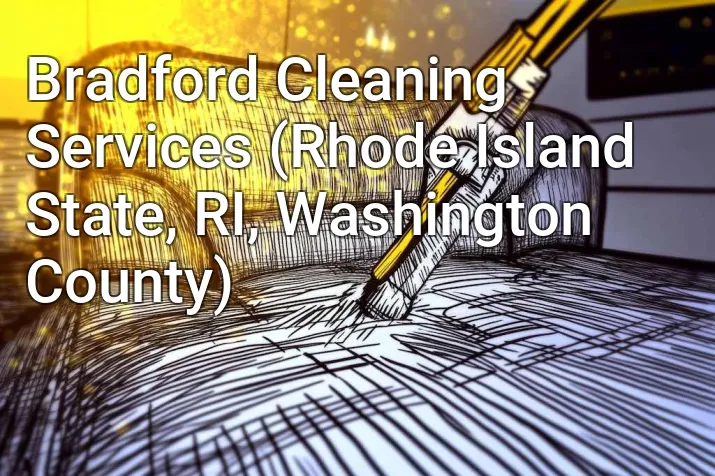 Bradford Cleaning Services (Rhode Island State, RI, Washington County)