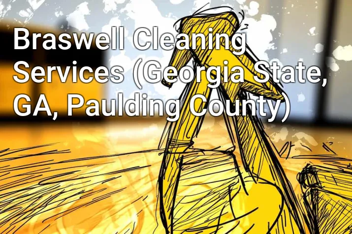 Braswell Cleaning Services (Georgia State, GA, Paulding County)