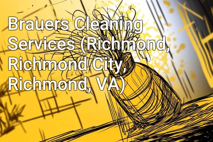Brauers Cleaning Services (Richmond, Richmond City, Richmond, VA)