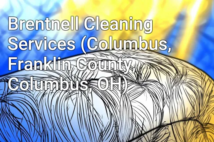 Brentnell Cleaning Services (Columbus, Franklin County, Columbus, OH)