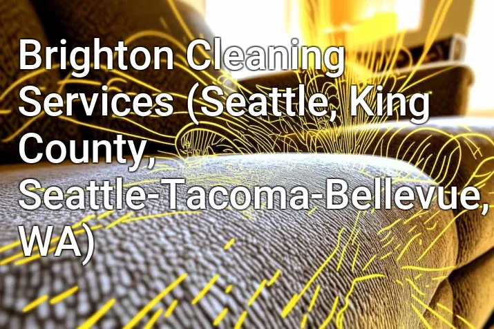 Brighton Cleaning Services (Seattle, King County, Seattle-Tacoma-Bellevue, WA)