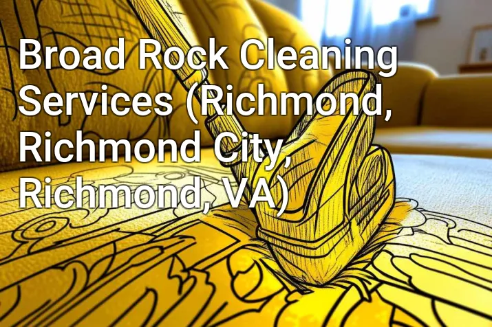Broad Rock Cleaning Services (Richmond, Richmond City, Richmond, VA)
