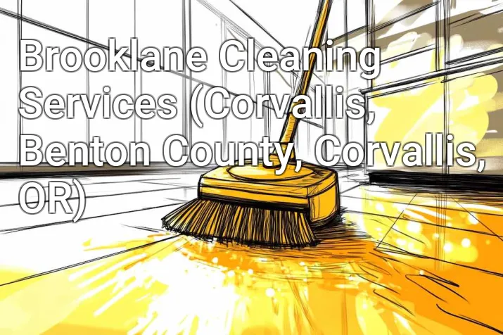 Brooklane Cleaning Services (Corvallis, Benton County, Corvallis, OR)