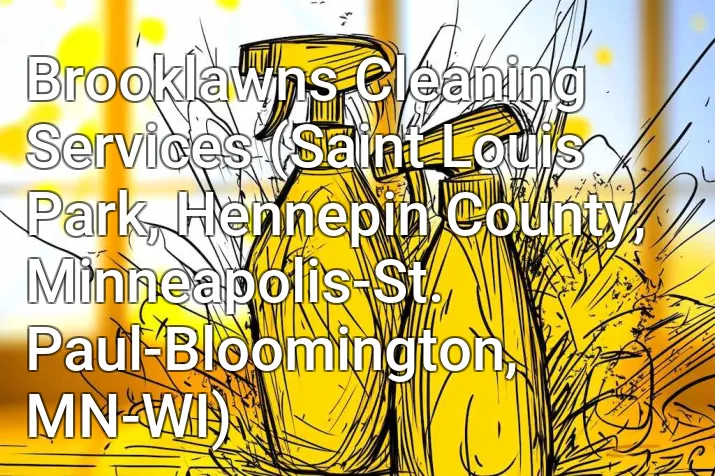 Brooklawns Cleaning Services (Saint Louis Park, Hennepin County, Minneapolis-St. Paul-Bloomington, MN-WI)
