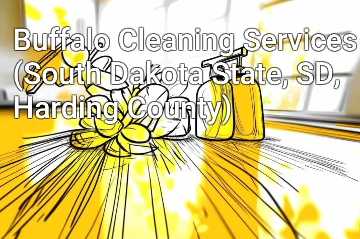 Buffalo Cleaning Services (South Dakota State, SD, Harding County)