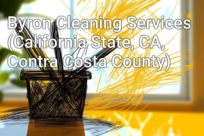 Byron Cleaning Services (California State, CA, Contra Costa County)