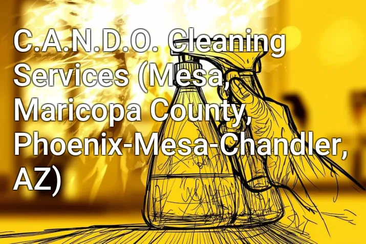 C.A.N.D.O. Cleaning Services (Mesa, Maricopa County, Phoenix-Mesa-Chandler, AZ)