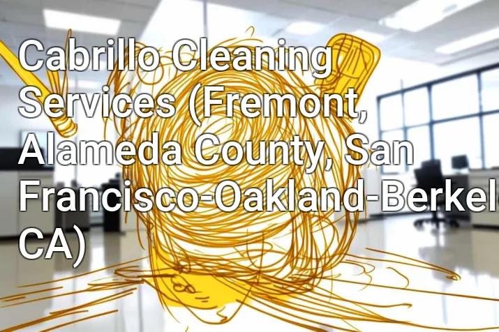 Cabrillo Cleaning Services (Fremont, Alameda County, San Francisco-Oakland-Berkeley, CA)
