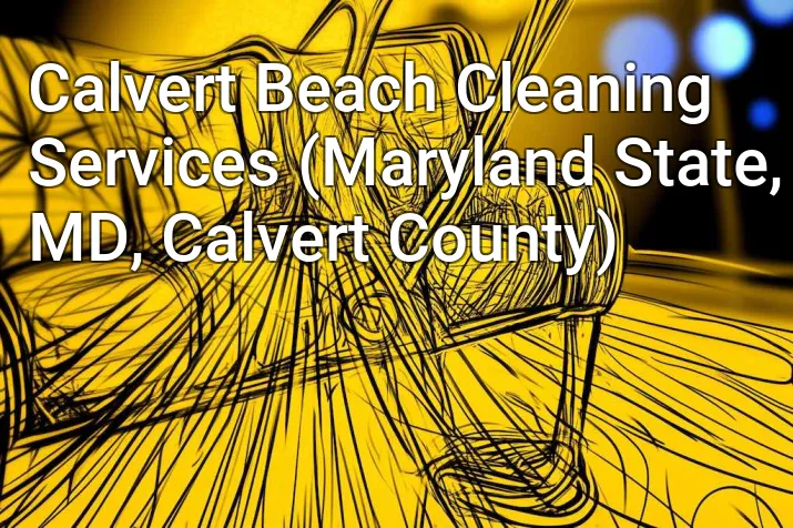 Calvert Beach Cleaning Services (Maryland State, MD, Calvert County)