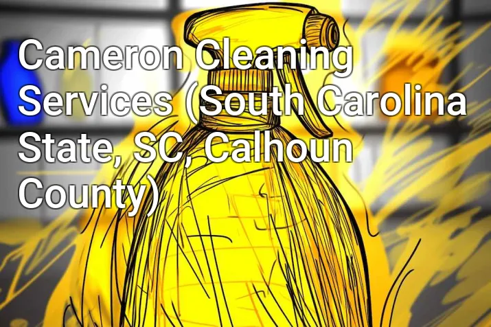 Cameron Cleaning Services (South Carolina State, SC, Calhoun County)