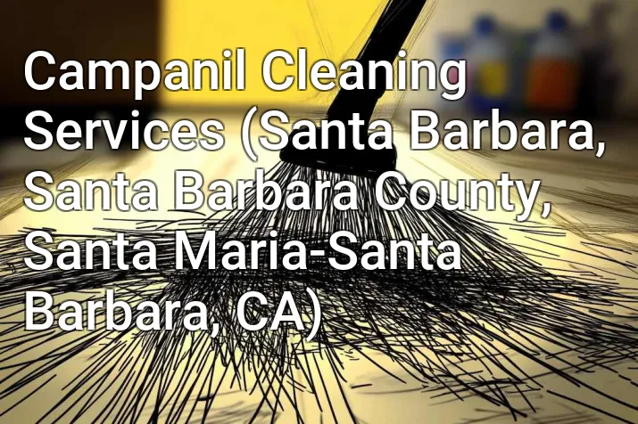 Campanil Cleaning Services (Santa Barbara, Santa Barbara County, Santa Maria-Santa Barbara, CA)