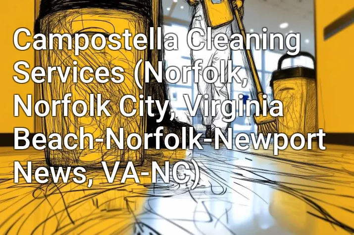 Campostella Cleaning Services (Norfolk, Norfolk City, Virginia Beach-Norfolk-Newport News, VA-NC)