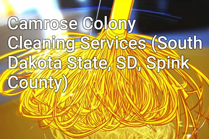 Camrose Colony Cleaning Services (South Dakota State, SD, Spink County)