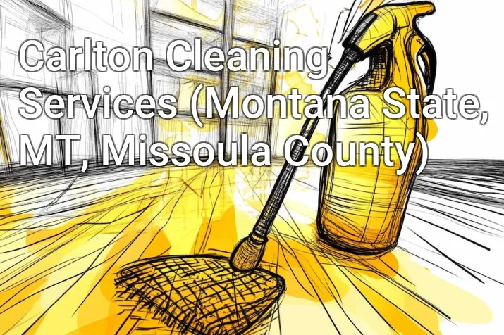 Carlton Cleaning Services (Montana State, MT, Missoula County)