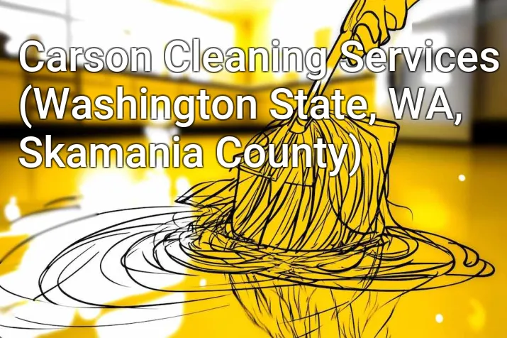 Carson Cleaning Services (Washington State, WA, Skamania County)