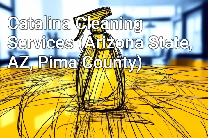 Catalina Cleaning Services (Arizona State, AZ, Pima County)