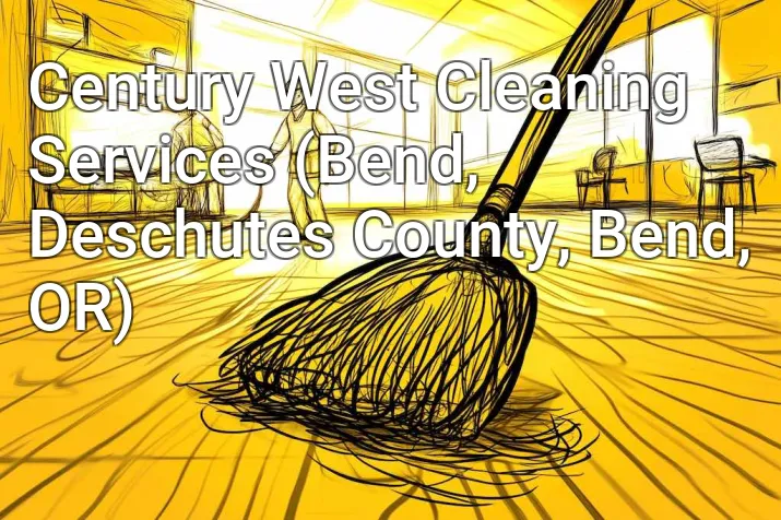Century West Cleaning Services (Bend, Deschutes County, Bend, OR)