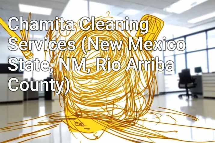 Chamita Cleaning Services (New Mexico State, NM, Rio Arriba County)