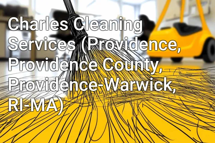 Charles Cleaning Services (Providence, Providence County, Providence-Warwick, RI-MA)