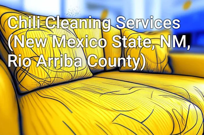 Chili Cleaning Services (New Mexico State, NM, Rio Arriba County)
