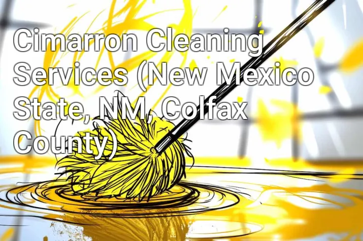 Cimarron Cleaning Services (New Mexico State, NM, Colfax County)
