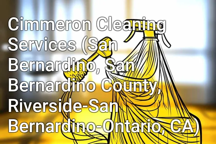 Cimmeron Cleaning Services (San Bernardino, San Bernardino County, Riverside-San Bernardino-Ontario, CA)